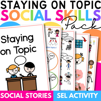 Preview of Staying on Topic Social Skills Story Pack with Comprehension Activity