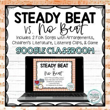 Preview of Steady Beat vs. No Beat BUNDLE for Google Slides, Presentation, Songs, Game