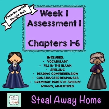 Preview of Steal Away Home Assessment 1: Chapters 1-6 with DISTANCE LEARNING GOOGLE QUIZ