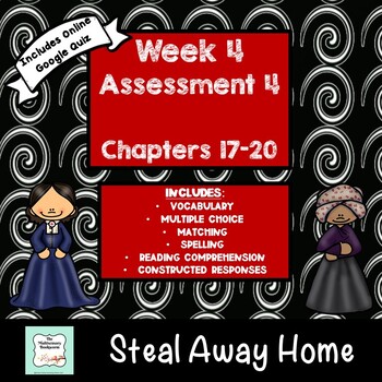 Preview of Steal Away Home Assessment 4: Chapters 17-20 with Distance Learning Google Quiz