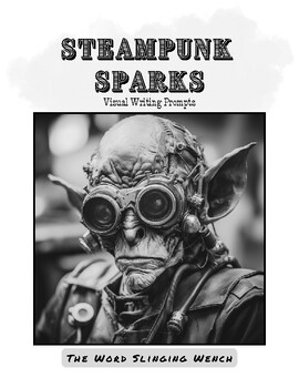 Preview of Steampunk Sparks - Visual Writing Prompts (Bell Ringers & Class Starters)