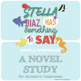 Stella Diaz Has Something To Say - Novel Study, Reading an