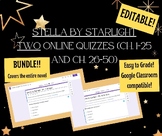 Stella by Starlight ONLINE Quizzes - Ch 1-25 & Ch 26-50 (E