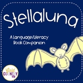 Stellaluna - A Language/Literacy Book Companion