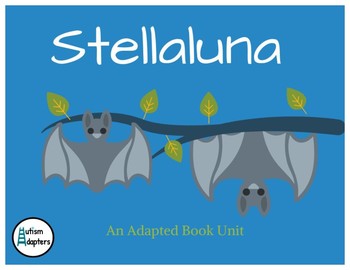 Preview of Stellaluna Adapted Book Unit