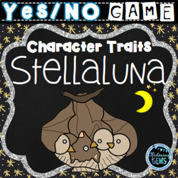 Preview of Stellaluna Character Traits Game | Stellaluna Activity