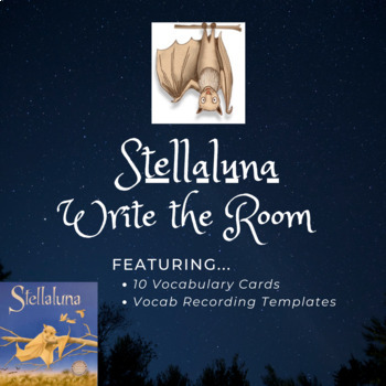 Preview of Stellaluna (Janell Cannon) “Write the Room” Activity