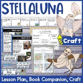 Stellaluna Lesson Plan, Book Companion, and Craft