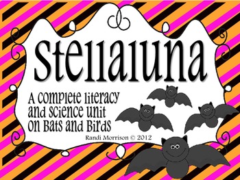 Preview of Stellaluna Bat Literacy and Science Unit