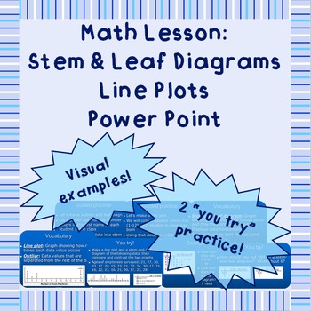 Preview of Stem & Leaf Diagrams and Line Plots - A Power Point Lesson