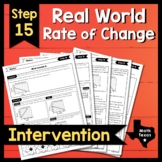 Step 15 ✩ Real World Rate of Change ✩ Texas Algebra Interv
