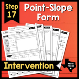 Step 17 ✩ Point-Slope Form ✩ Texas Algebra Intervention ✩ 