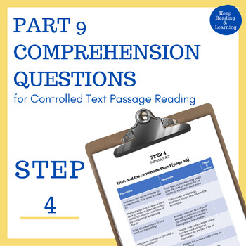 Preview of Step 4 Part 9 Comprehension Questions for Controlled Text Passage Reading