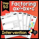 Step 50 ✩ Factoring Trinomials (a ≠ 1) ✩ Texas Algebra Int