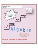 Step By Step Algebra Basics (82 pages!)