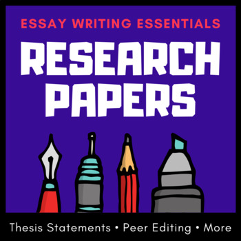 Preview of Essay Writing Bundle: Teach Research Papers, Thesis Statements, Research Skills