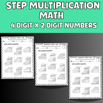 Preview of Step Multiplication Math Practice Worksheets , 4Digit x 2Digit Numbers