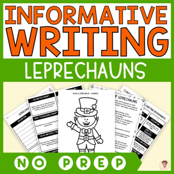 Preview of Step-by-Step Informative Writing | 15 Writing Prompts + Craft | Leprechauns