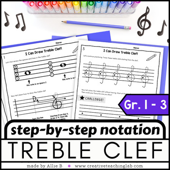 Preview of Step by Step Treble Clef Notation Music Worksheets for Elementary Music