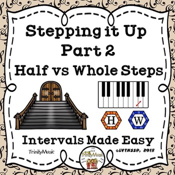 Preview of Stepping it Up (Half and Whole Steps)