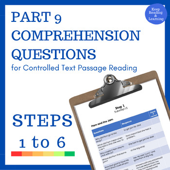 Preview of Steps 1 2 3 4 5 6 Part 9 Comprehension Questions Controlled Text Passage Reading