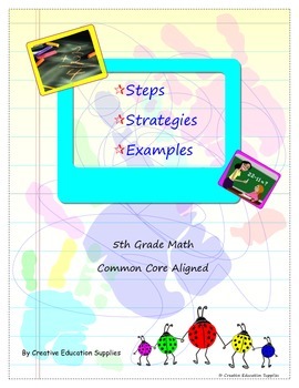 Preview of Steps, Strategies, Examples: 5th Grade Math Common Core Aligned