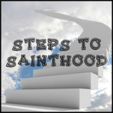 Steps to Sainthood - How a Person is Declared a Saint