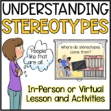 Stereotypes Lesson and Activities for In Person or Virtual