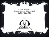 Stick Figure Macbeth - Shakespeare Summary PowerPoint