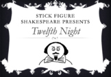Stick Figure Twelfth Night - Shakespeare Summary PowerPoint