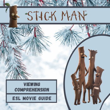Preview of Stick Man - ESL Movie Guide + activities - Answer keys uncluded