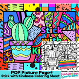 Stick With Kindness Coloring Page Kindness Pop Art Colorin