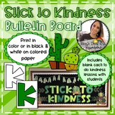 Stick to Kindness Bulletin Board