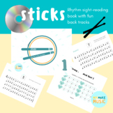Sticks 1: Rhythm reading book with fun back tracks