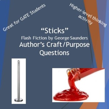 Preview of Sticks by George Saunders Author's Craft/Purpose Questions