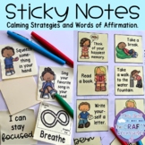 Sticky Notes Calming Strategies and Words of Affirmation 