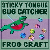 Sticky Tongue Bug Catcher Frog Craft | Pre-School/Kinderga