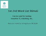 Stimuli for teaching 1st 240 Word List-Speech, ABA, etc.