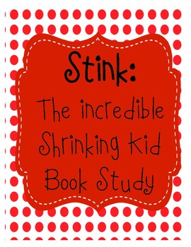 Stink The Incredible Shrinking Kid by Lisa's Learning Shop