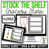 Stock the Shelf (Grocery Store) Drag & Drop Google Slides