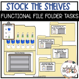 Stock the Shelves Functional File Folder Tasks
