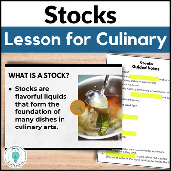 Preview of Stocks Lesson for Culinary Arts and Family and Consumer Science - FCS