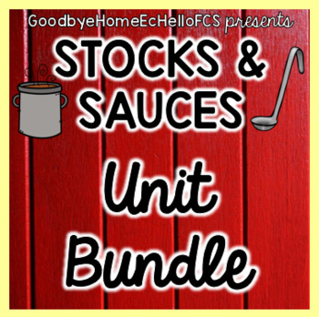 Preview of Stocks & Sauces Bundle for Culinary/Foods Course