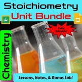 Stoichiometry Unit Bundle: Lessons, Notes, & Bonus Lab! Chemistry