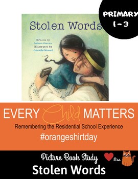 Preview of Stolen Words A Story About Residential Schools Read Aloud UNIT