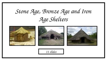 Preview of Stone Age, Bronze Age and Iron Age Shelters - PowerPoint & Challenge Task