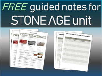 Preview of Stone Age - Free Structured Notes to accompany an engaging 50slide PPT