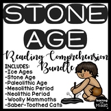 Stone Age Reading Comprehension Bundle Early Humans Civili