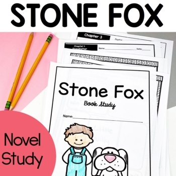 Preview of Stone Fox Novel Study Unit