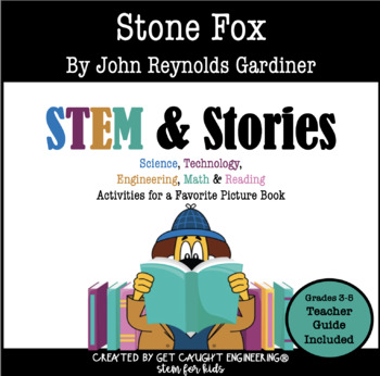 Preview of Stone Fox | Stem Activity Packet